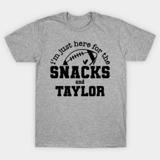 Just Here for the Snacks and Taylor Superbowl Football Fans T-Shirt